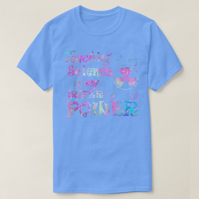 T-shirt Enseigner La Science Est Mon Enseignant De Superpu (Design devant)