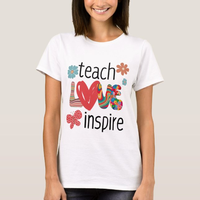 T-shirt Enseigner l'amour Inspire couleurs du boho cadeau  (Devant)