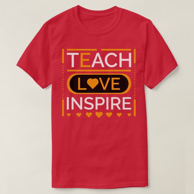 T-shirt Enseigner l'amour Inspirer 2 (Design devant)