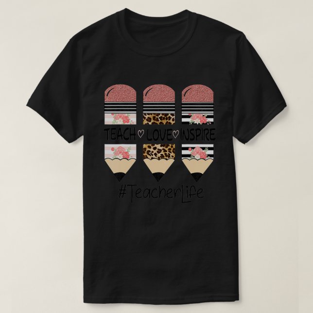 T-shirt Enseigner l'amour inspirer enseignant (Design devant)