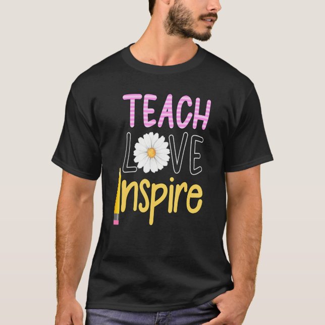 T-shirt Enseigner L'Amour Inspirer Enseignant Enseignant F (Devant)