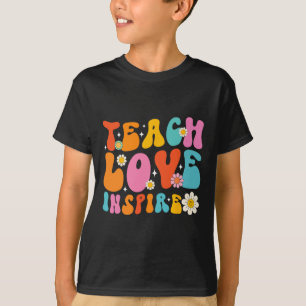 T-shirt Enseigner L'Amour Inspirer Le Premier Jour École R