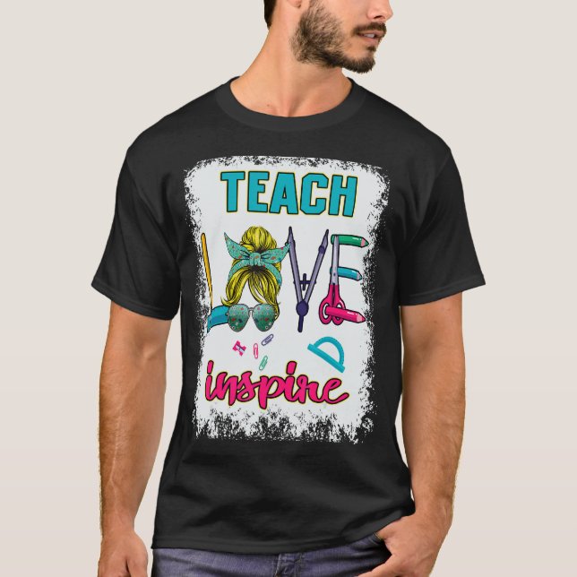 T-shirt Enseigner L'Amour Inspirer Messy Bun École Enseign (Devant)