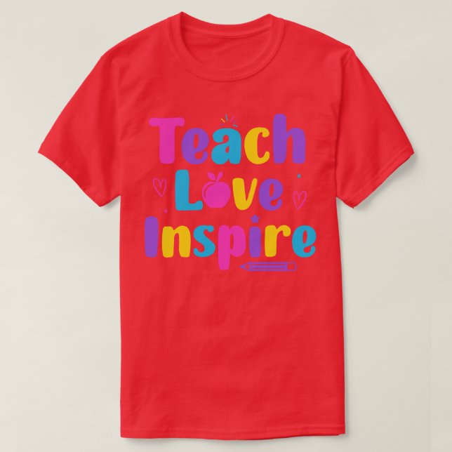 T-shirt Enseigner L'Amour Inspirer Retour À L'École Enseig (Design devant)