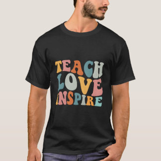 T-shirt Enseigner L'Amour Inspirer Retro Funny Retour À L'