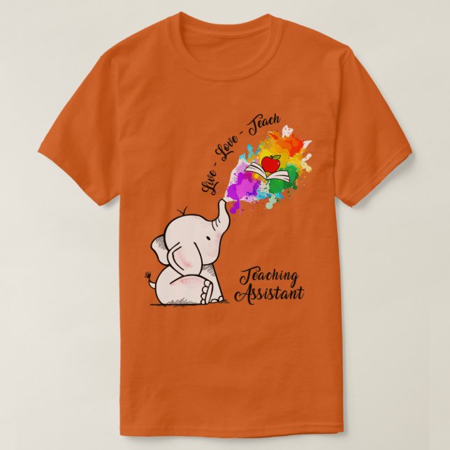 T-shirt Enseigner l'assistant éléphant vivre l'amour ensei (Design devant)
