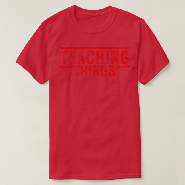 T-shirt Enseigner les choses 1 (Design devant)