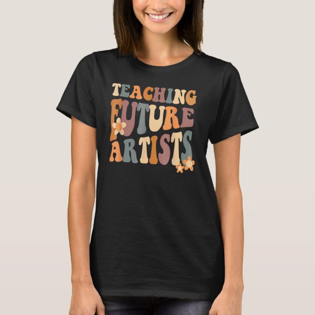 T-shirt Enseigner les futures artistes femmes (Devant)