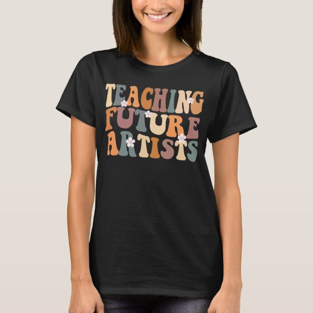 T-shirt Enseigner les futures artistes femmes (Devant)