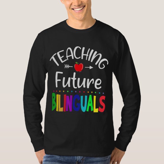 T-shirt Enseigner les futurs bilingues Enseignants espagno (Devant)