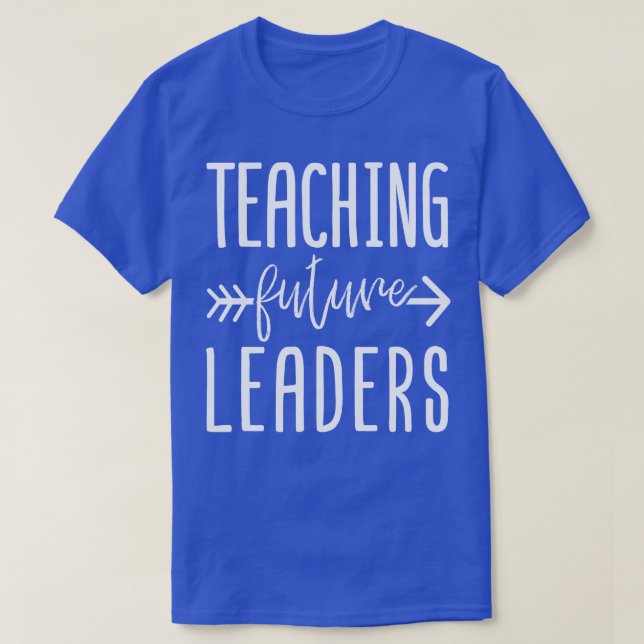T-shirt Enseigner les futurs leaders 1 (Design devant)