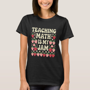 T-shirt Enseigner les maths est mon truc Prof de fraise Re
