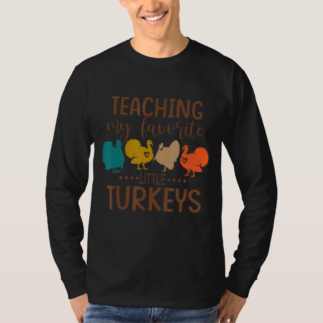 T-shirt Enseigner Mes Petites Dindons Préférés Professeur  (Devant)