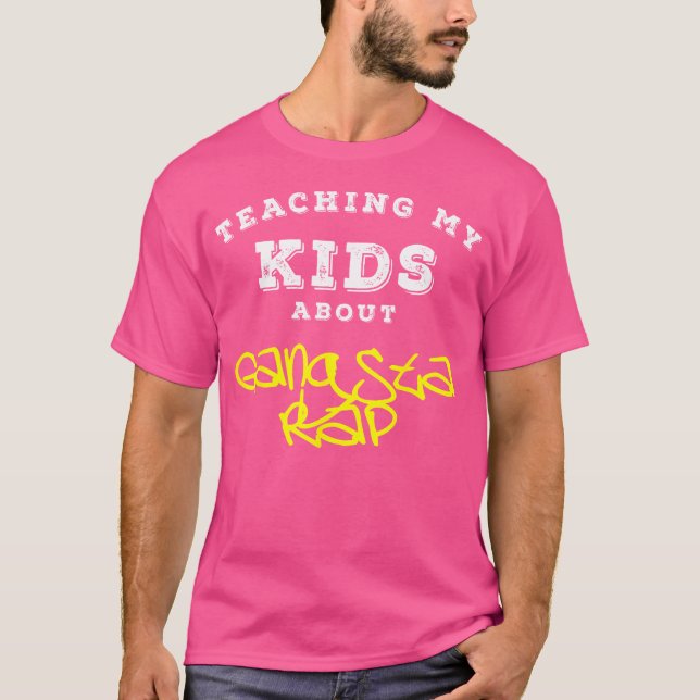 T-shirt Enseigner Mon Sur Gangsta Rap Cm (Devant)