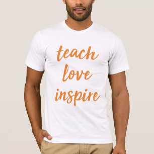 T-shirt Enseignez l'amour inspirent   expression inspirée