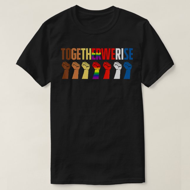 T-shirt Ensemble nous nous élevons, Justice sociale, Égali (Design devant)