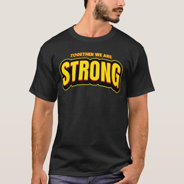 T-shirt Ensemble Nous Sommes Forts (Devant)