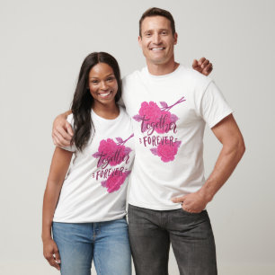 T-shirt ensemble pour toujours