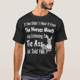 T-shirt Entendre Horses Bouche Drôle Donkey Gossip Dire