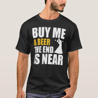 T-shirt Enterrement de vie de garçon Achetez-moi une bière