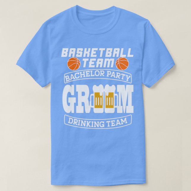 T-shirt Enterrement de vie de garçon Basketball Groom Boir (Design devant)