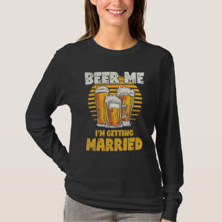 T-shirt Enterrement de vie de garçon  Bière pour moi je me