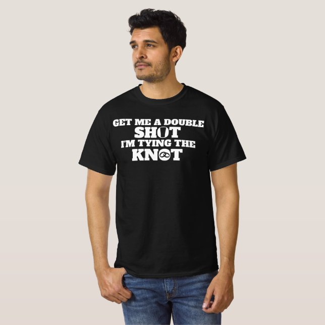 T-shirt Enterrement de vie de garçon drôle  (Devant entier)