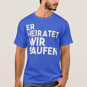 T-shirt Enterrement de vie de garçon du marié