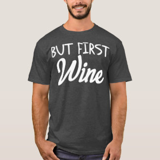 T-shirt Enterrement de vie de jeune fille Wine Bachelorett
