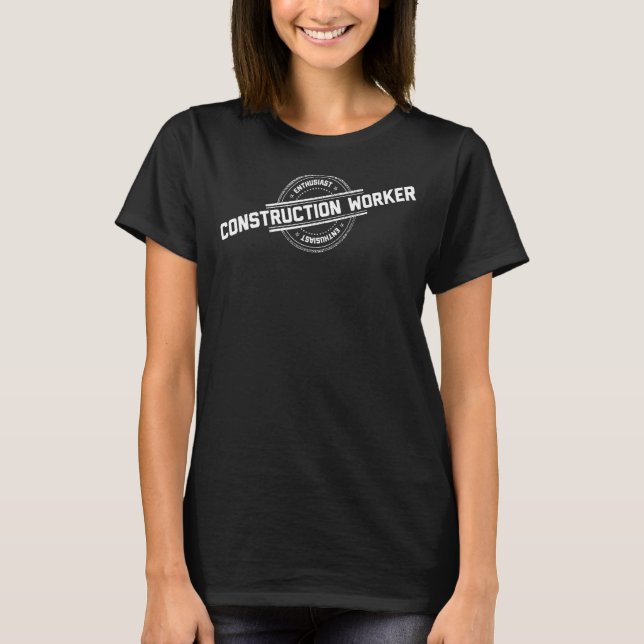 T-shirt Enthousiaste ouvrier du bâtiment (Devant)