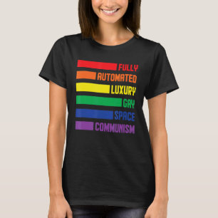 T-shirt Entièrement Automatisé Luxe Espace Gay Communisme 