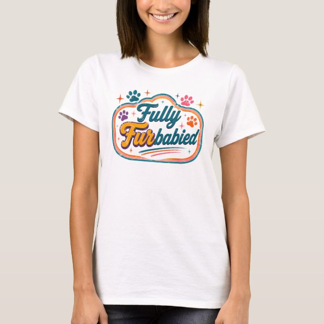 T-shirt Entièrement FurBébéisé (Devant)