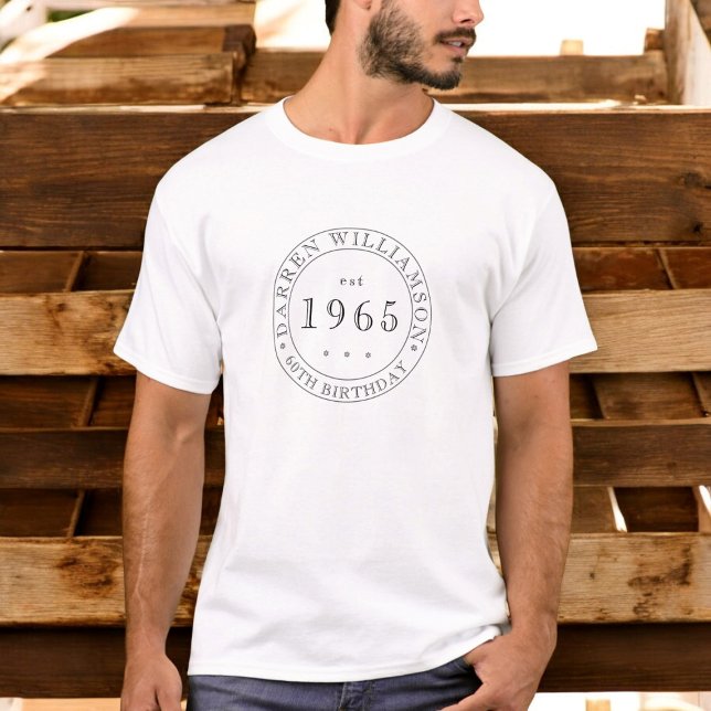 T-shirt entièrement personnalisé noir blanc mens 60e anniv (fun for men fully customizable birthday tshirt simple minimalistic design)