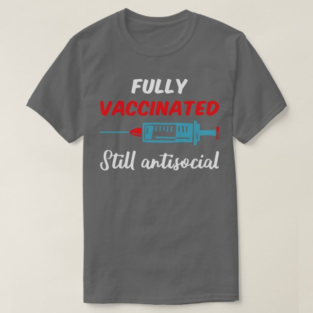 T-shirt Entièrement vacciné encore antisocial III (Design devant)