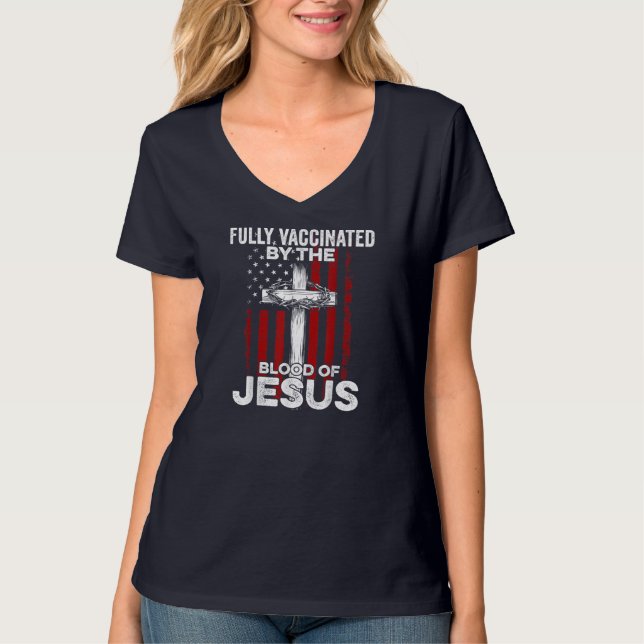 T-shirt Entièrement Vacciné Par Le Sang De Jésus Christian (Devant)