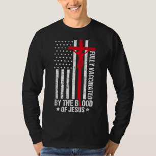 T-shirt Entièrement Vacciné Par Le Sang De Jésus Christian