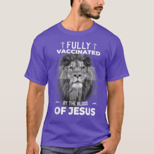 T-shirt Entièrement Vacciné Par Le Sang De Jésus Drôle Chr