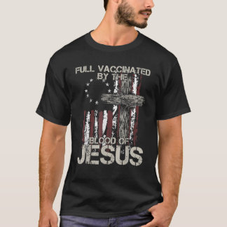 T-shirt Entièrement Vacciné Par Le Sang De Jésus Drôle Chr