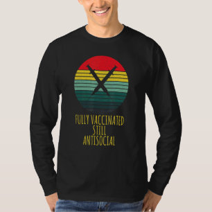 T-shirt Entièrement Vacciné Toujours Introvert Conception