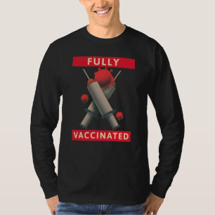 T-shirt Entièrement Vacciné - Vacciné