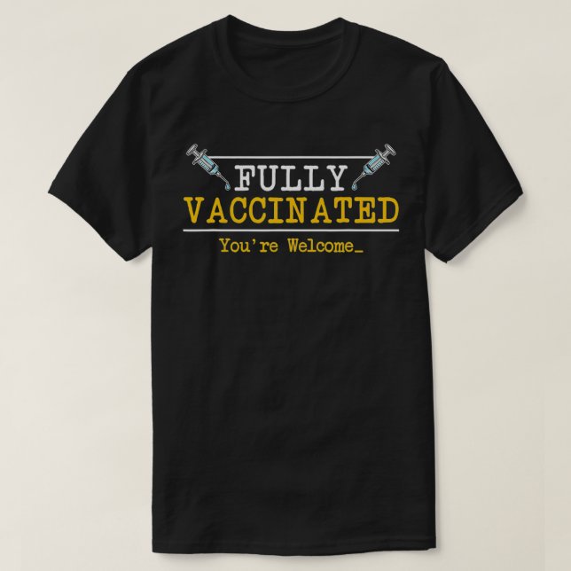 T-shirt Entièrement vacciné Vous êtes Bienvenue I Flu Shot (Design devant)