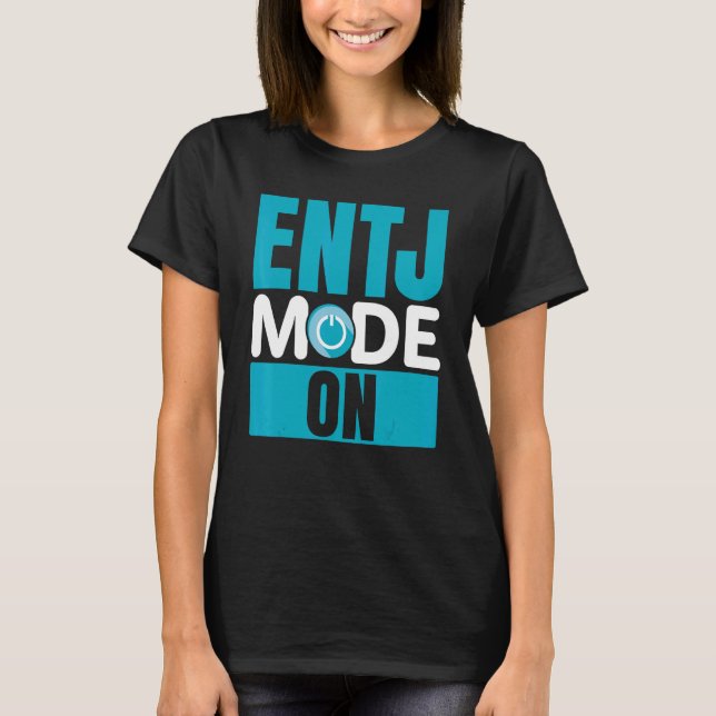 T-shirt ENTJ Mode On Extroverted Personality Extrovert (Devant)