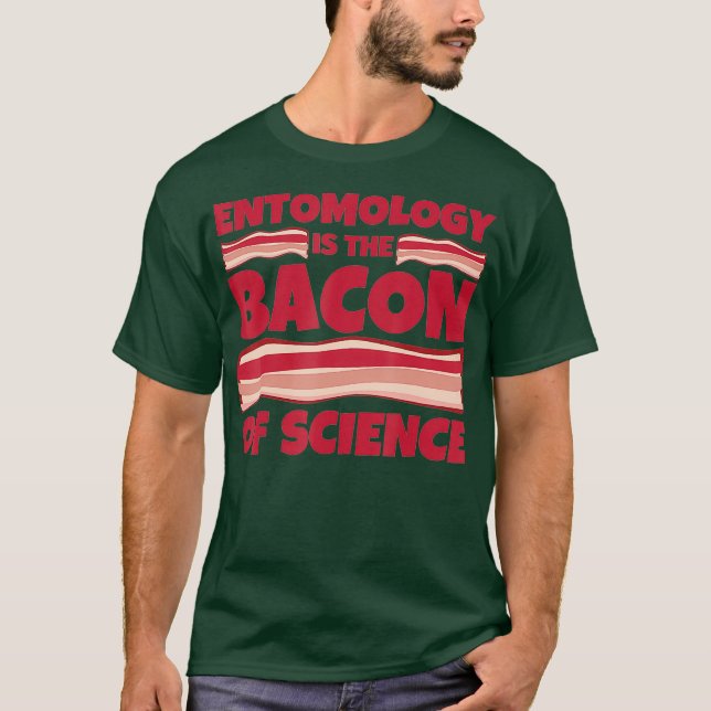 T-shirt Entomologie Cadeaux - bacon de la science (Devant)