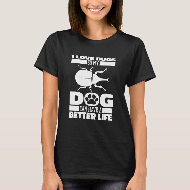 T-shirt Entomologist Dog Nature Insects  Entomology (Devant)