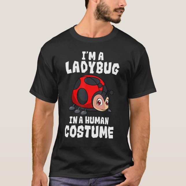 T-shirt Entomologist Ladybug Human Costume Entomology Inse (Devant)