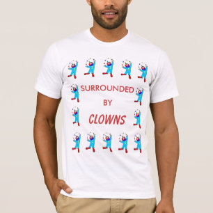 T-shirt Entouré par des clowns