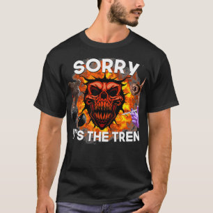 T-shirt Entraînement amusant Désolé son The Tren Design Gy