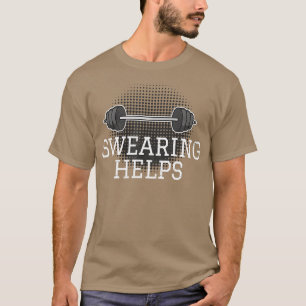 T-shirt Entraînement amusant Dire Muscles I Barbell Weight