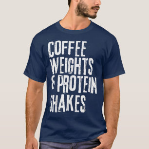 T-shirt Entraînement amusant Dire Poids du café et Protéin