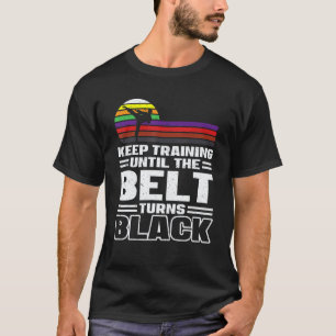 T-shirt Entraînement Classique Jusqu'à Ce Que La Ceinture